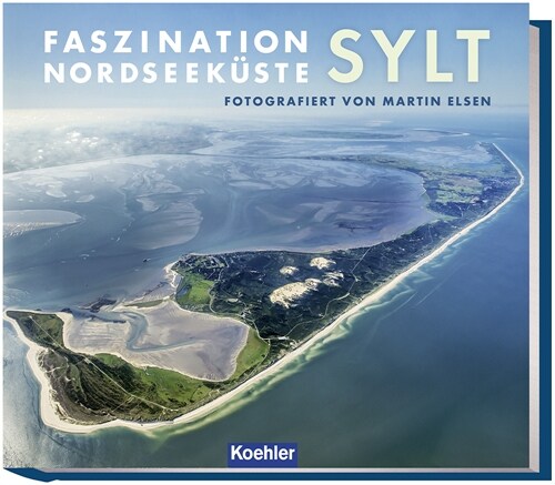Faszination Nordseekuste - Sylt (Hardcover)