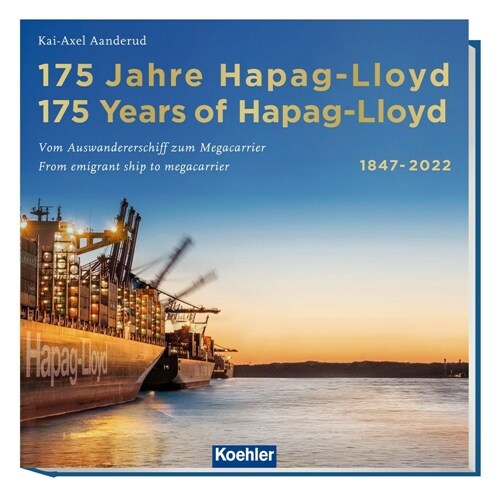 [중고] 175 Jahre Hapag-Lloyd - 175 Years of Hapag-Lloyd 1847-2022 (Hardcover)