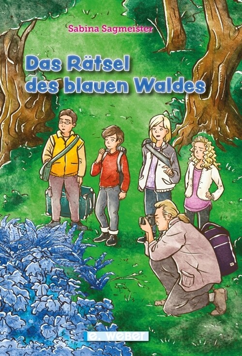 Das Ratsel des blauen Waldes (Hardcover)