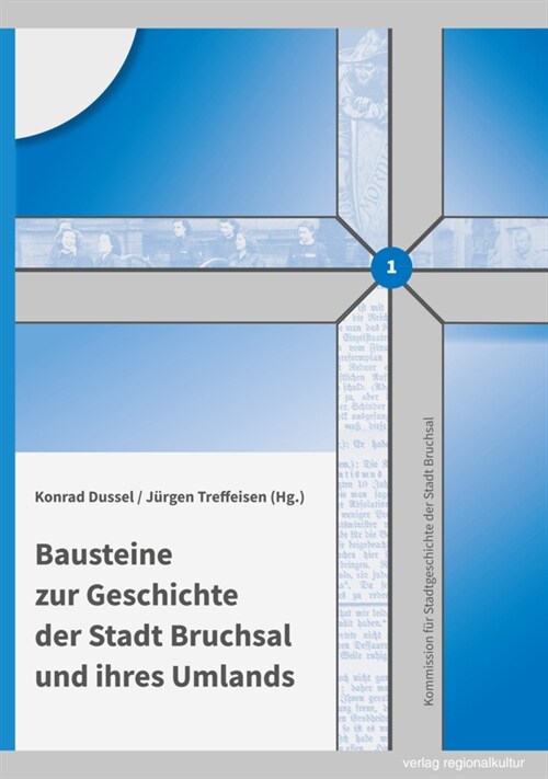 Bausteine zur Geschichte der Stadt Bruchsal und ihres Umlands (Hardcover)