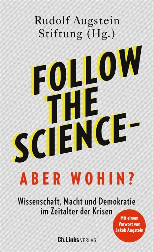 Follow the science - aber wohin (Paperback)