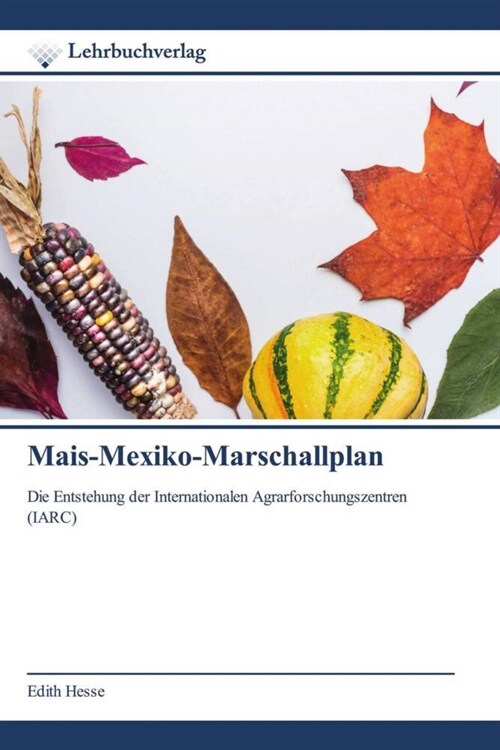 Mais-Mexiko-Marschallplan (Paperback)
