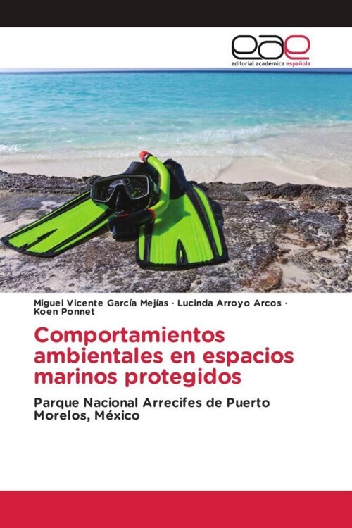 Comportamientos ambientales en espacios marinos protegidos (Paperback)