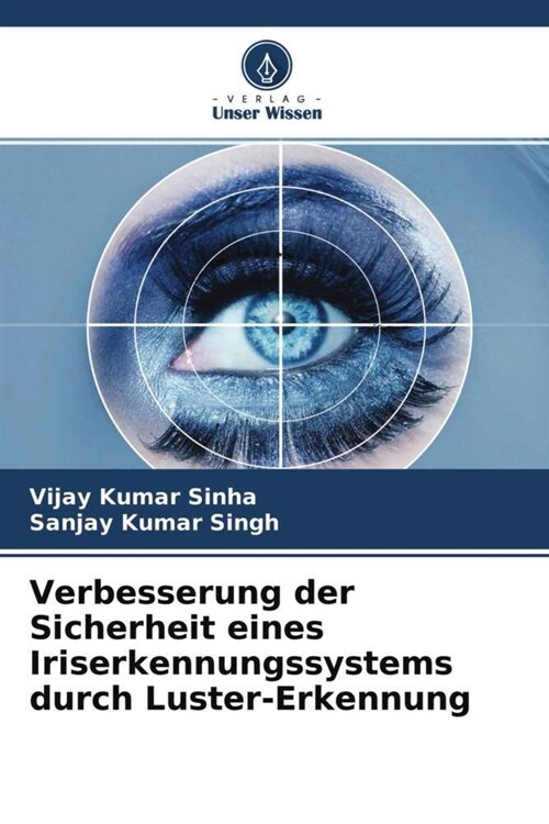 Verbesserung der Sicherheit eines Iriserkennungssystems durch Luster-Erkennung (Paperback)