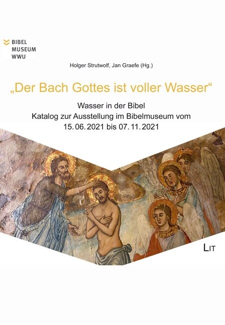 Der Bach Gottes ist voller Wasser - Wasser in der Bibel (Paperback)