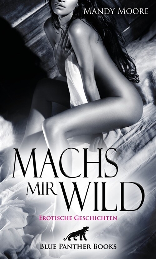 Machs mir wild | Erotische Geschichten (Paperback)