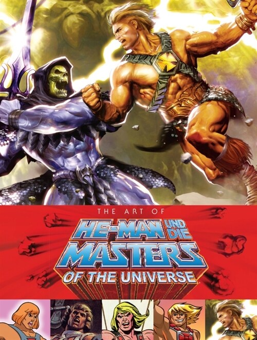 The Art of He-Man und die Masters of the Universe (Neuausgabe) (Hardcover)