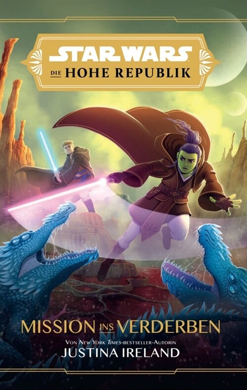 Star Wars Jugendroman: Die Hohe Republik - Mission ins Verderben (Paperback)