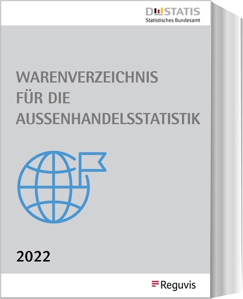 Warenverzeichnis fur die Außenhandelsstatistik - Ausgabe 2022 (Book)