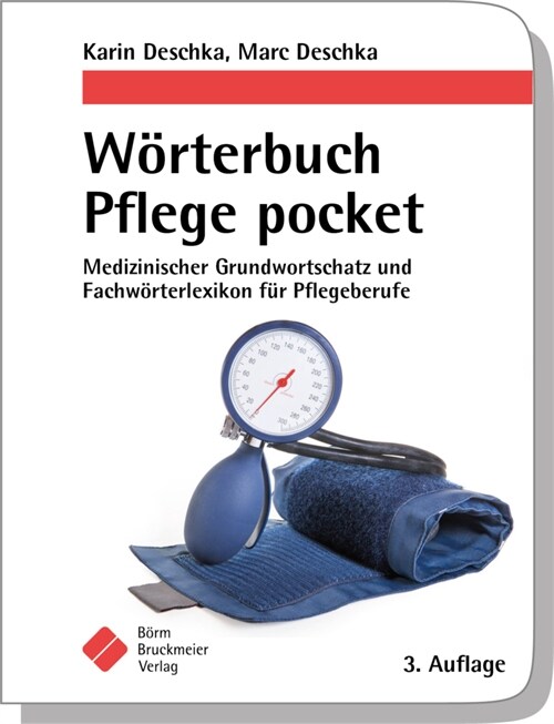 Worterbuch Pflege pocket : Medizinischer Grundwortschatz und Fachworterlexikon fur Pflegeberufe (Book)
