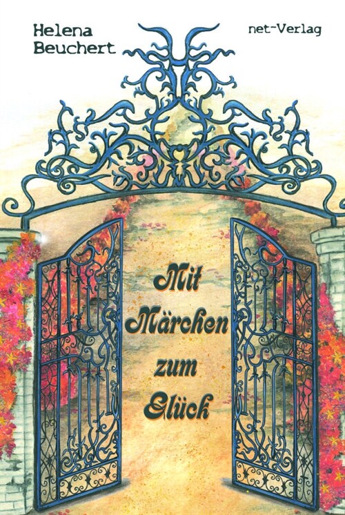 Mit Marchen zum Gluck (Hardcover)