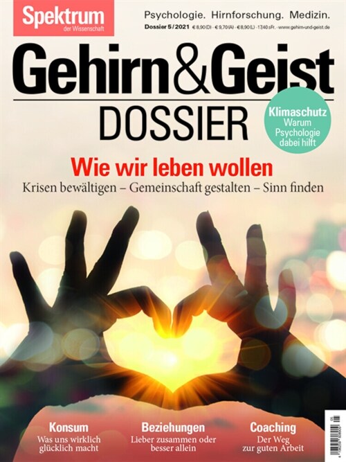 Gehirn&Geist Dossier - Wie wir leben wollen (Book)