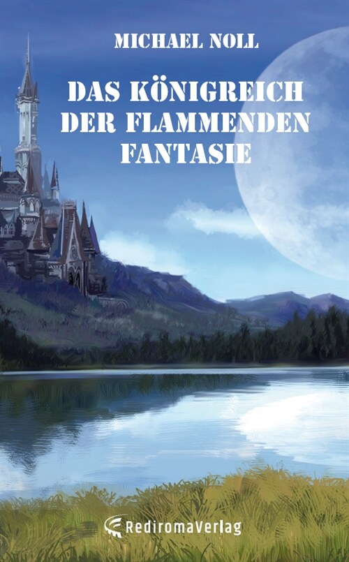 Das Konigreich der flammenden Fantasie (Paperback)