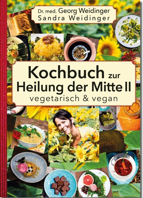 Kochbuch zur Heilung der Mitte II (Hardcover)