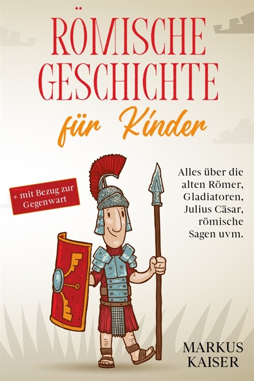 Romische Geschichte fur Kinder (Paperback)