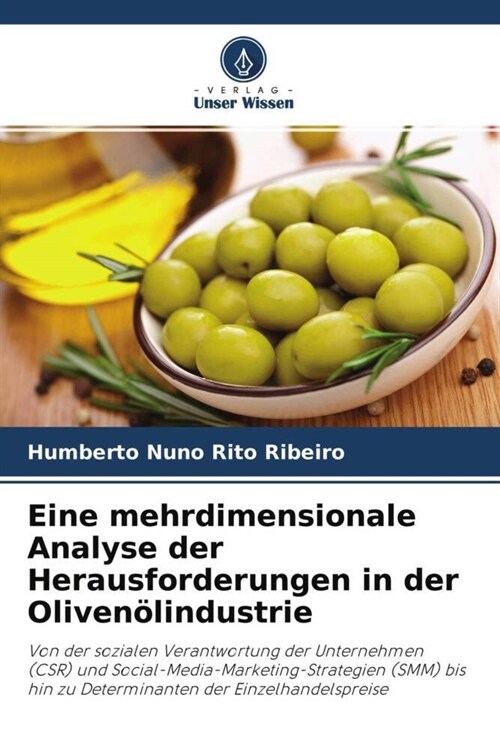 Eine mehrdimensionale Analyse der Herausforderungen in der Olivenolindustrie (Paperback)