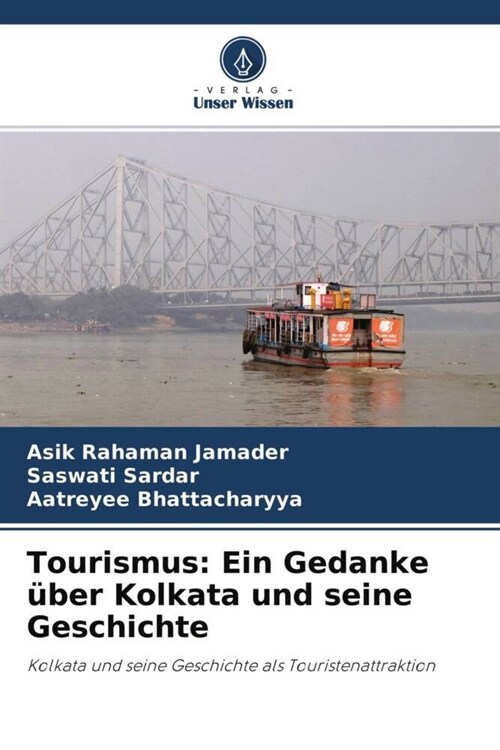 Tourismus: Ein Gedanke uber Kolkata und seine Geschichte (Paperback)