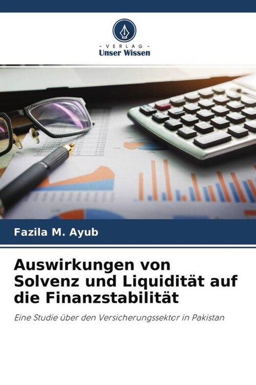 Auswirkungen von Solvenz und Liquiditat auf die Finanzstabilitat (Paperback)