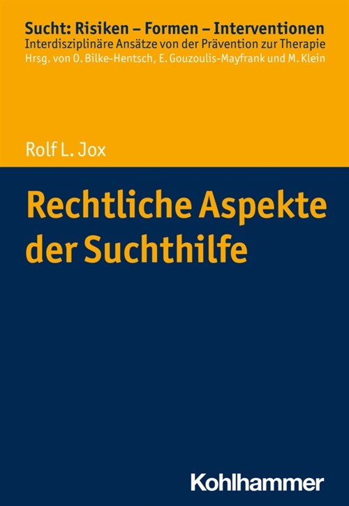 Rechtliche Aspekte der Suchthilfe (Paperback)