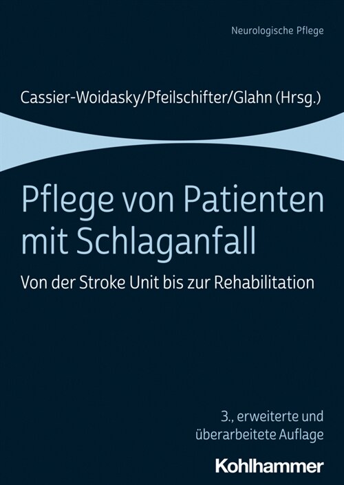 Pflege Von Patienten Mit Schlaganfall: Von Der Stroke Unit Bis Zur Rehabilitation (Paperback, 3)