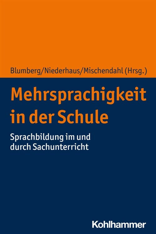 Mehrsprachigkeit in Der Schule: Sprachbildung Im Und Durch Sachunterricht (Paperback)