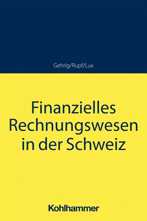 Finanzielles Rechnungswesen in der Schweiz (Paperback)