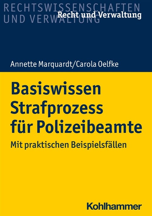 Basiswissen Strafprozess Fur Polizeibeamte: Mit Praktischen Beispielsfallen (Paperback)