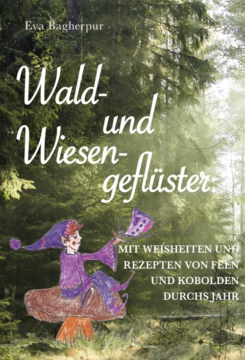 Wald- und Wiesengefluster (Hardcover)