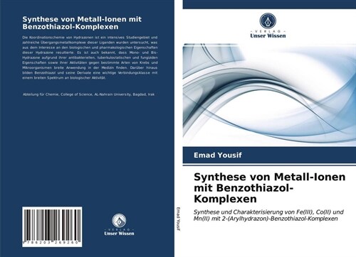 Synthese von Metall-Ionen mit Benzothiazol-Komplexen (Paperback)