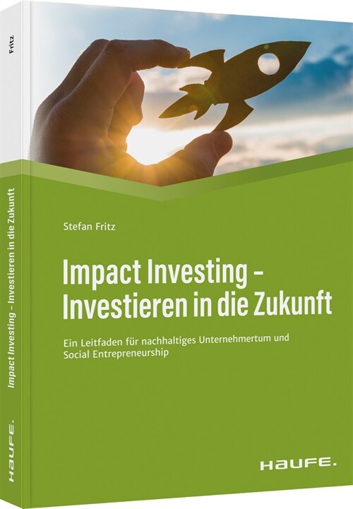 Impact Investing - Investieren in die Zukunft (Hardcover)