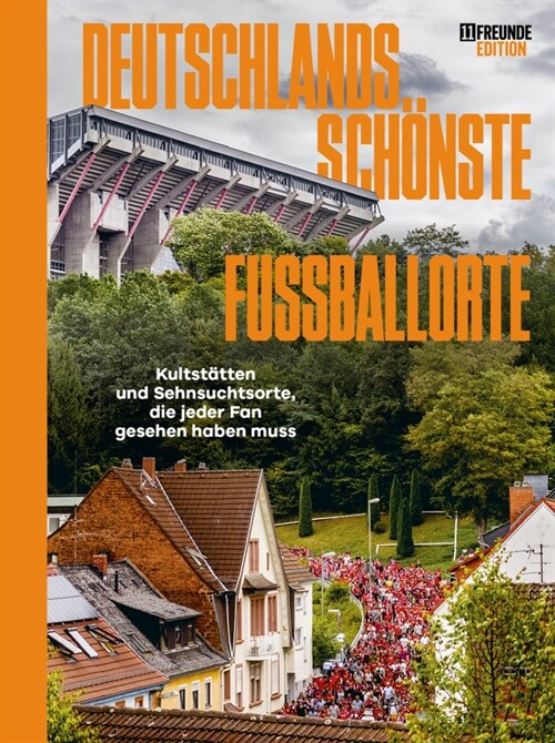 Deutschlands schonste Fußballorte (Hardcover)
