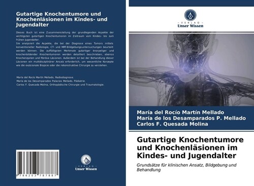 Gutartige Knochentumore und Knochenlasionen im Kindes- und Jugendalter (Paperback)