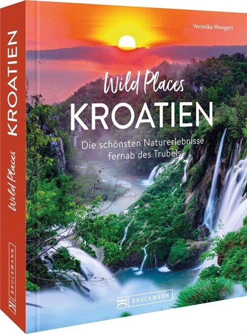 Wild Places Kroatien (Hardcover)
