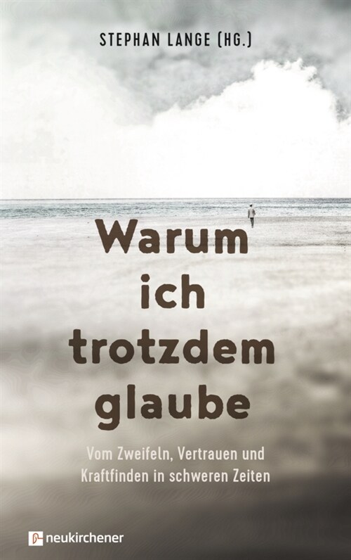 Warum ich trotzdem glaube (Hardcover)