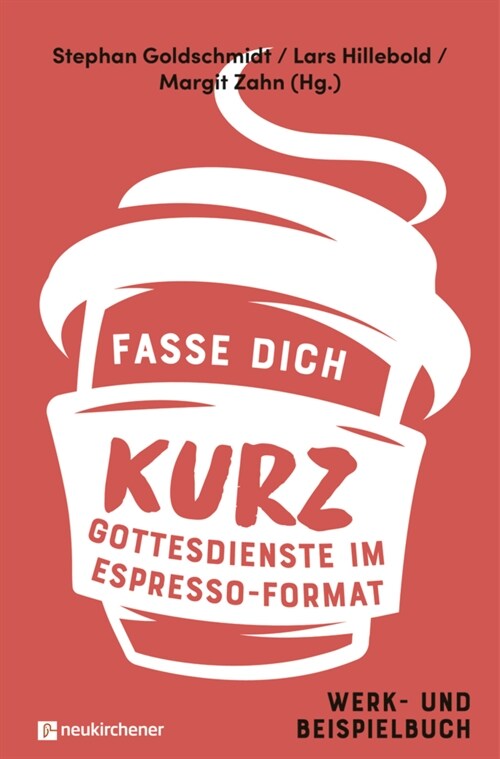 Fasse dich kurz - Gottesdienste im Espresso-Format (Paperback)