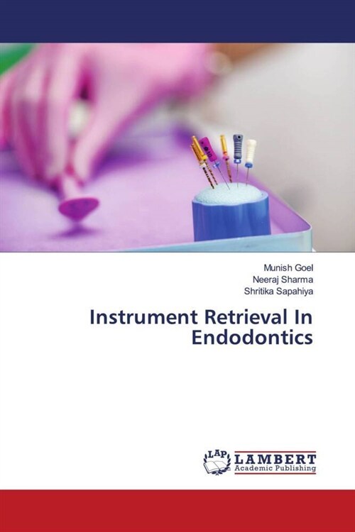 Instrument Retrieval In Endodontics (Paperback)