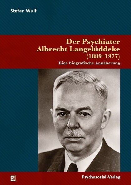 Der Psychiater Albrecht Langeluddeke (1889-1977) (Paperback)