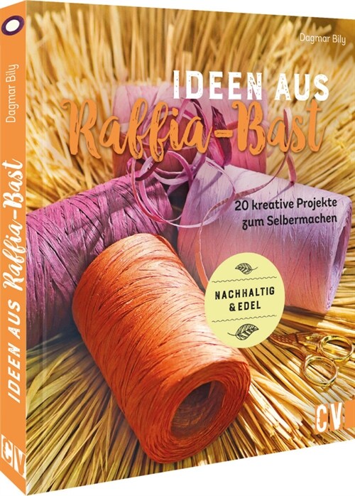 Ideen aus Raffia-Bast (Hardcover)