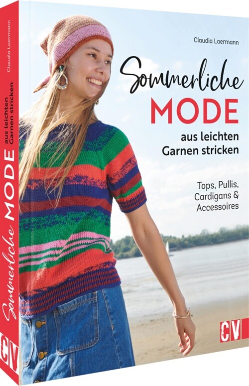 Sommerliche Mode aus leichten Garnen stricken (Hardcover)