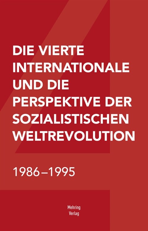 Die Vierte Internationale und die Perspektive der sozialistischen Weltrevolution (Hardcover)