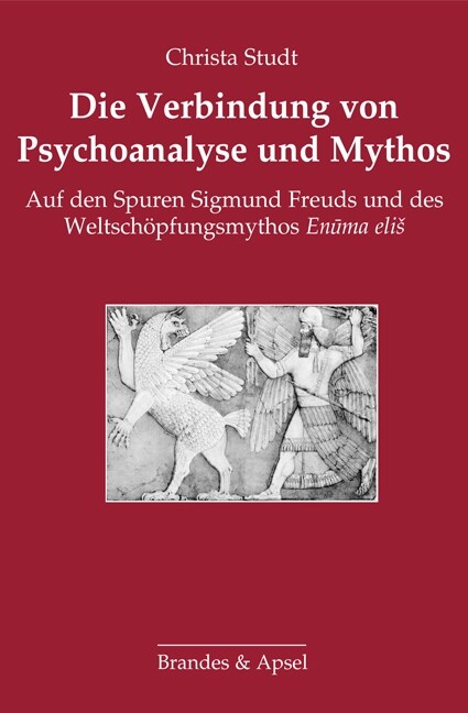 Die Verbindung von Psychoanalyse und Mythos (Paperback)