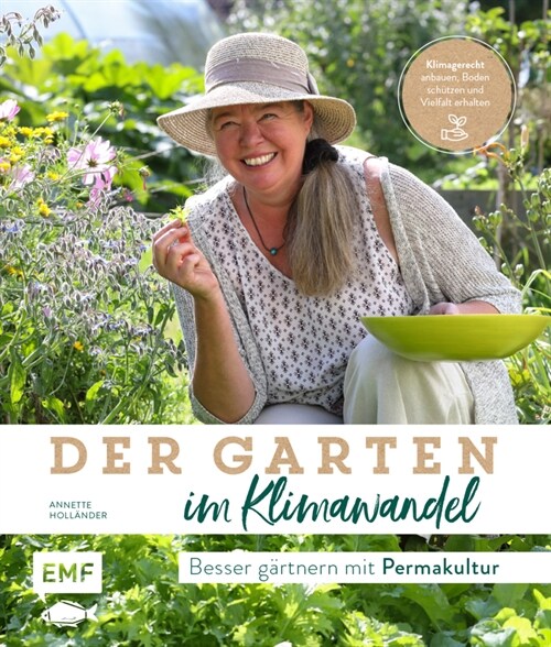 Der Garten im Klimawandel - Besser gartnern mit Permakultur (Paperback)