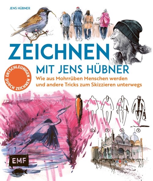 Zeichnen mit Jens Hubner - Entschleunigen durch Zeichnen (Paperback)