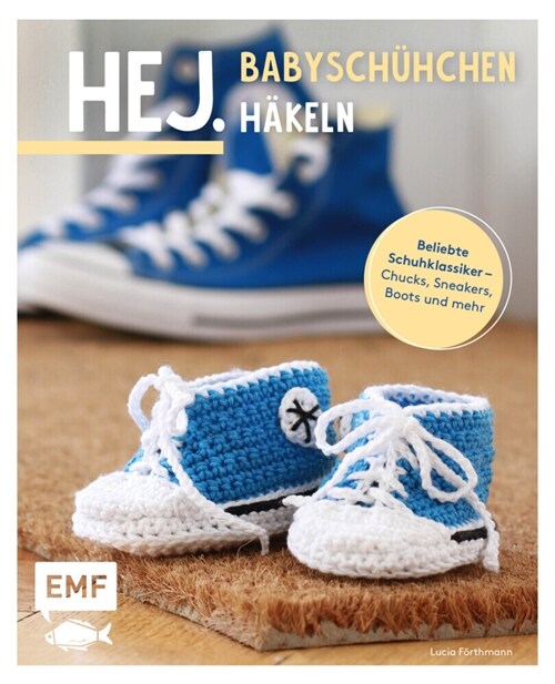 Hej. Babyschuhchen hakeln (Paperback)