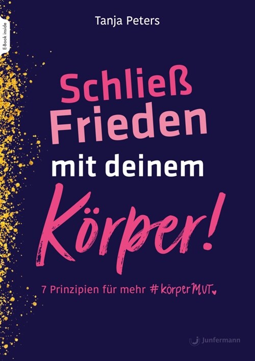 Schließe Frieden mit deinem Korper, m. 1 Buch, m. 1 Beilage (WW)