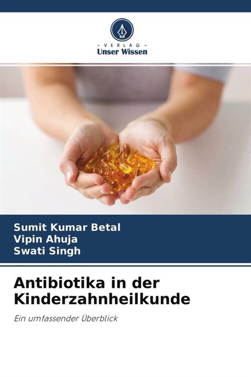 Antibiotika in der Kinderzahnheilkunde (Paperback)