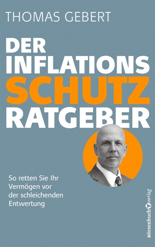Der Inflationsschutzratgeber (Paperback)