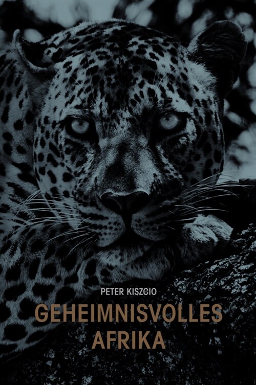 Geheimnisvolles Afrika (Hardcover)