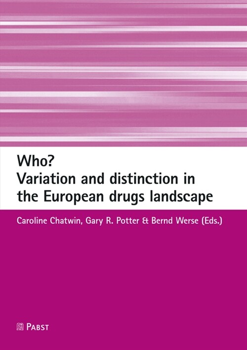 Who? Variation and Distinction in the European Drugs Landscape (Paperback)