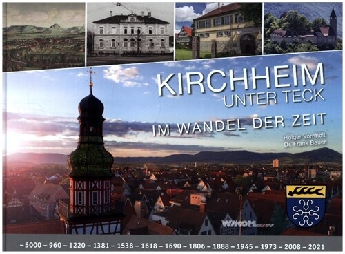 Kirchheim unter Teck im Wandel der Zeit (Hardcover)